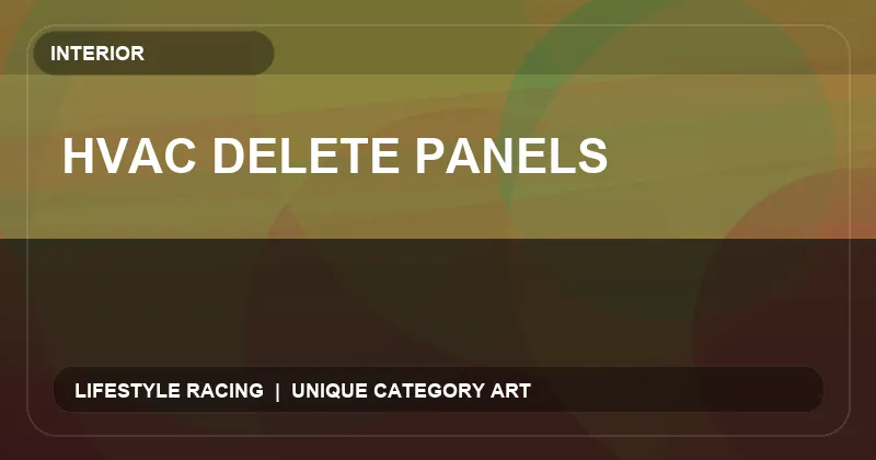 HVAC Delete Panels